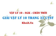 Giải Vật lí 10 trang 33 Chân trời Sáng tạo